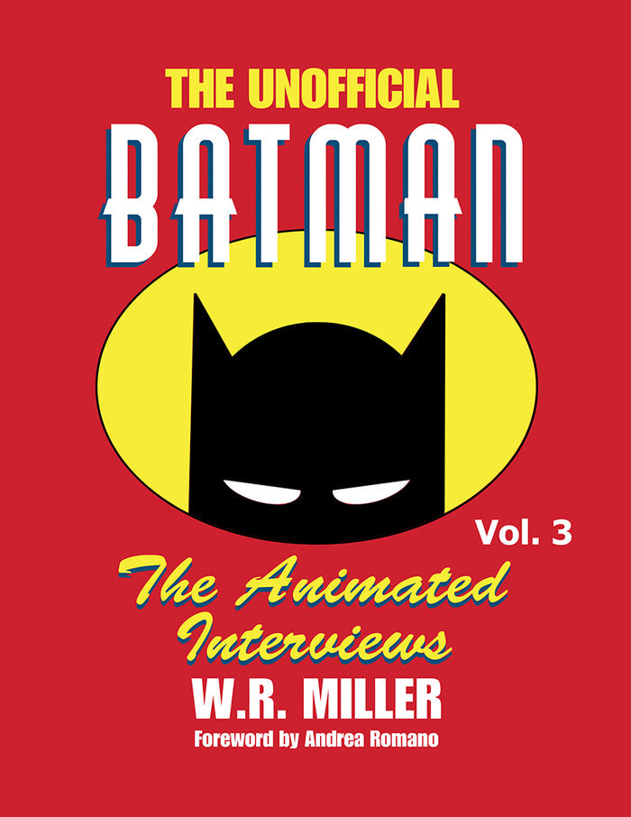 Batman: The Animated Interviews, Vol. 3