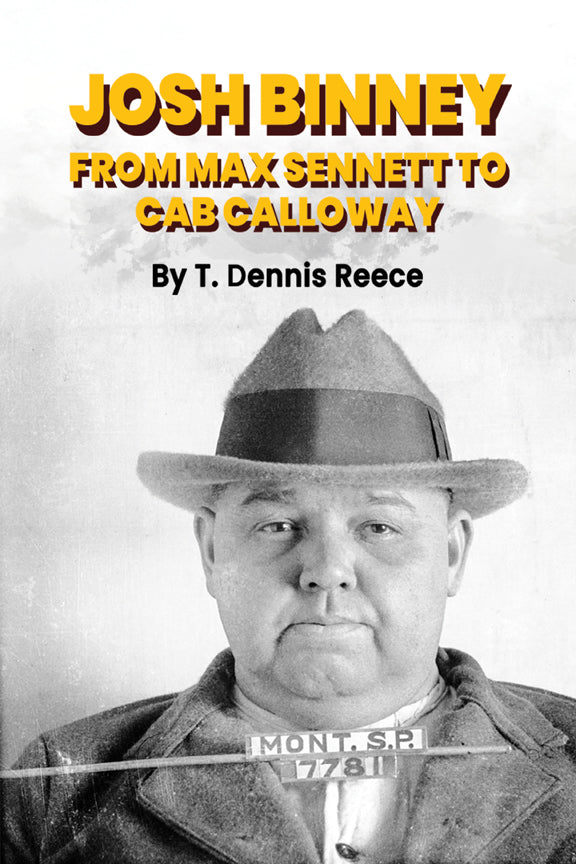 Josh Binney: From Mack Sennett to Cab Calloway (hardback)