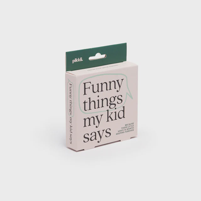 Pikkii Funny Things My Kid Says