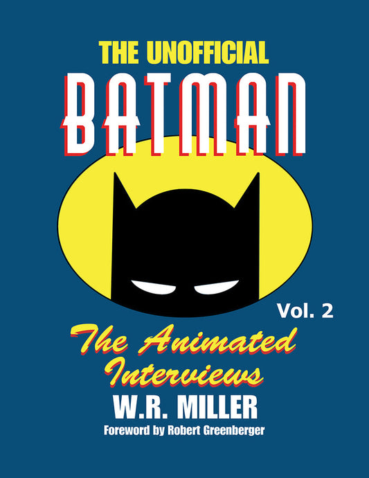 Batman: The Animated Interviews, Vol. 2
