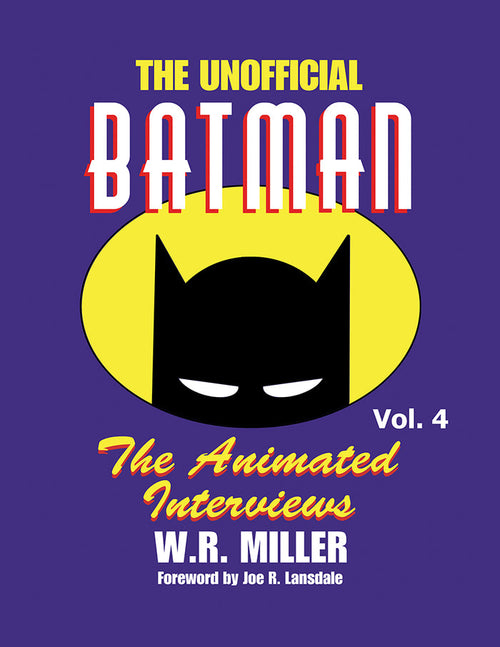 Batman: The Animated Interviews, Vol. 4
