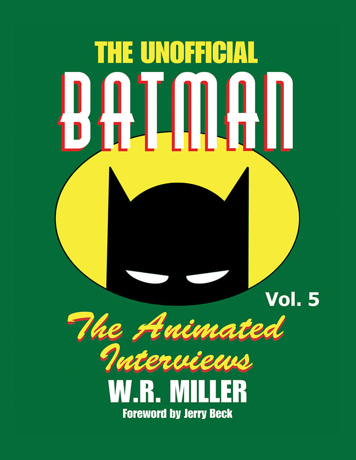 Batman: The Animated Interviews, Vol. 5