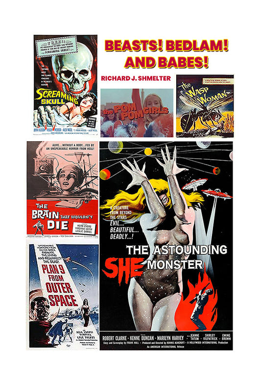 Beasts! Bedlam! And Babes!