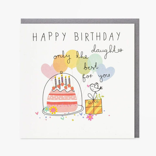 Belly Button Daughter Only The Best Birthday Greetings Card