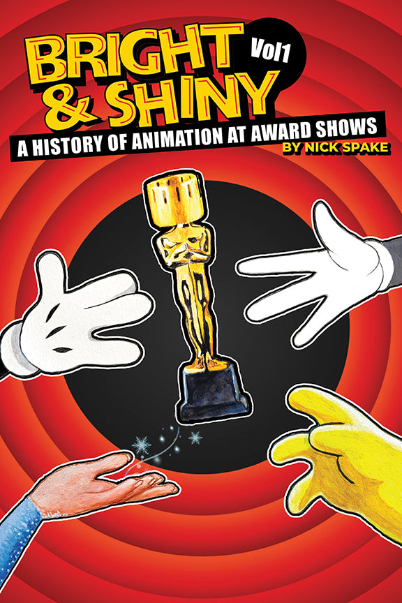 Bright & Shiny: A History of Animation at Award Shows Volume I