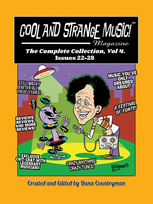 Cool and Strange Music! Magazine - The Complete Collection, Vol. 4 Issues 22-28