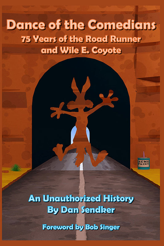 Dance of the Comedians - 75 Years of the Road Runner and Wile E. Coyote