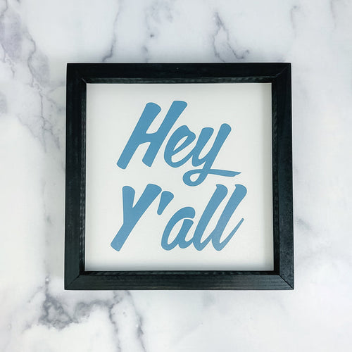 Framed Shadow Box Sign, Hey Y'all Blue