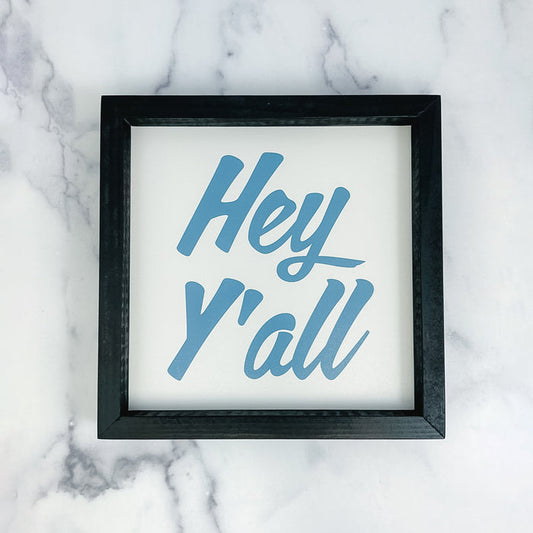 Framed Shadow Box Sign, Hey Y'all Blue