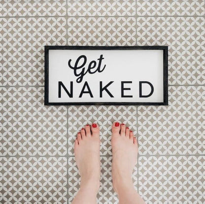 Get Naked Wood Sign Farmhouse decor wall hangings bathroom decor