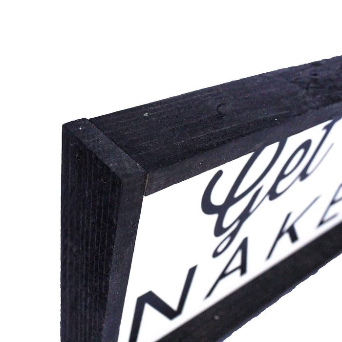 Get Naked Wood Sign Farmhouse decor wall hangings bathroom decor