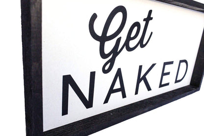 Get Naked Wood Sign Farmhouse decor wall hangings bathroom decor