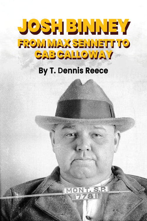 Josh Binney: From Mack Sennett to Cab Calloway (hardback)