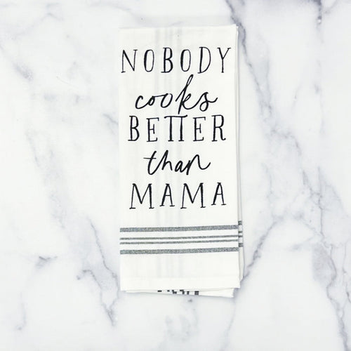 Nobody Cooks Better than Mama Towel