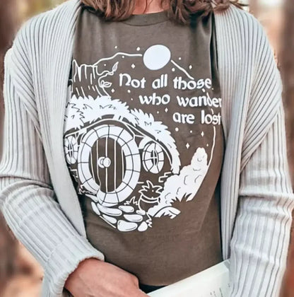 Lord of the Rings Inspired: Not All Who Wander Tee Shirt