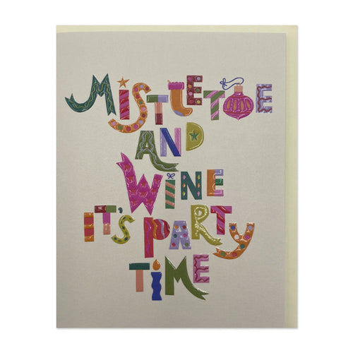 Raspberry Blossom Mistletoe And Wine It's Party Time Greetings Card