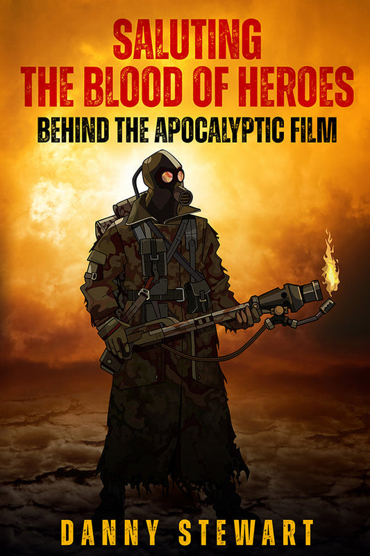 Saluting The Blood of Heroes Behind The Apocalyptic Film