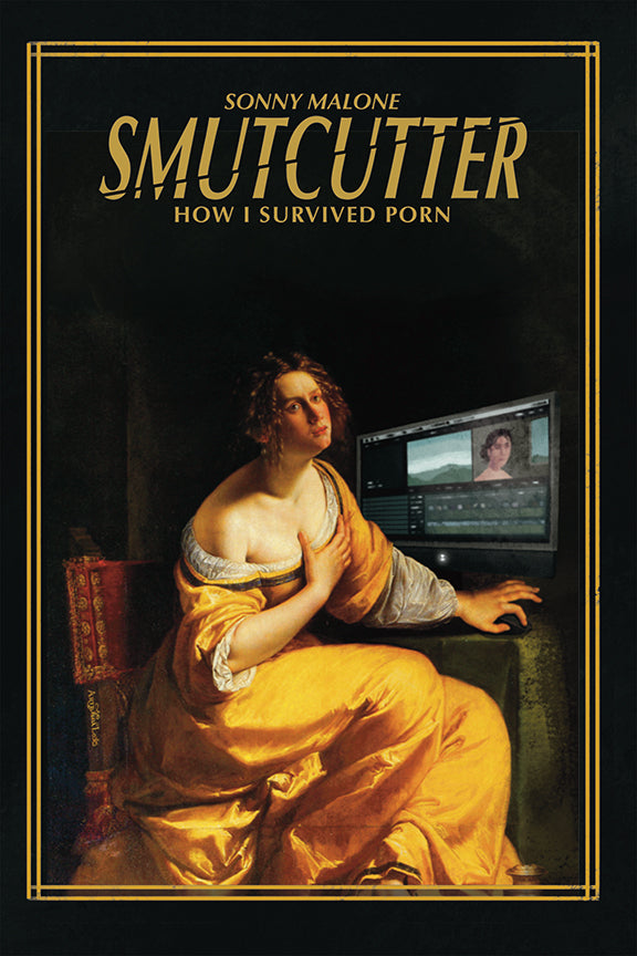 Smutcutter: How I Survived Porn