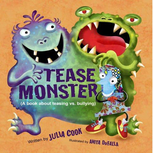 Tease Monster: A Book about Teasing vs. Bullying