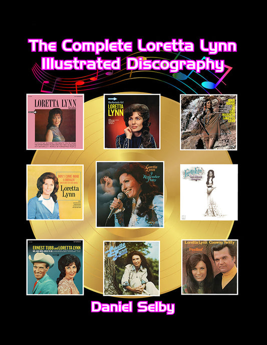 The Complete Loretta Lynn Illustrated Discography