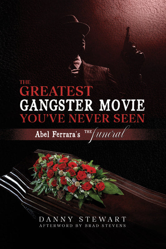 The Greatest Gangster Movie You’ve Never Seen: Abel Ferrara’s The Funeral