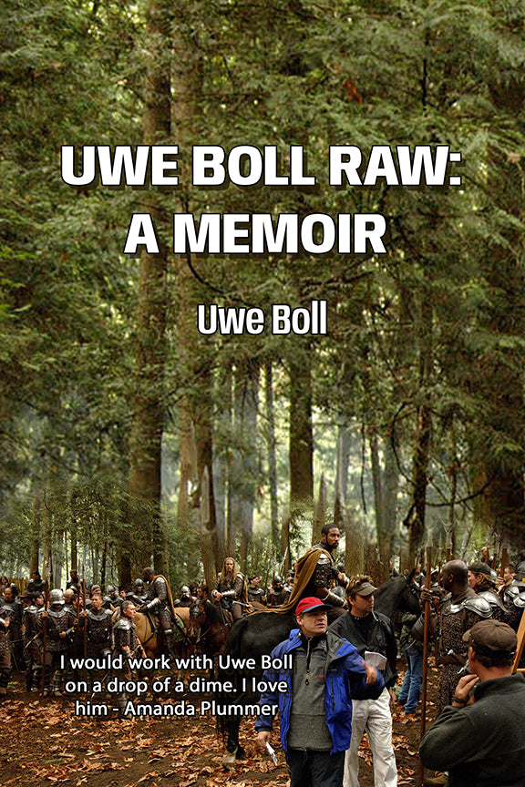 Uwe Boll Raw: A Memoir