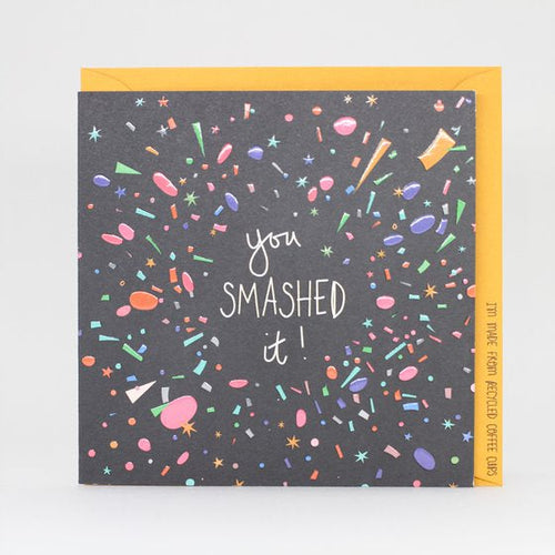 You Smashed It Greetings Card